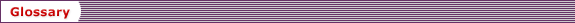 Glossary
